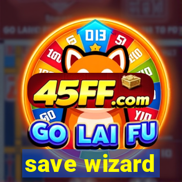 save wizard